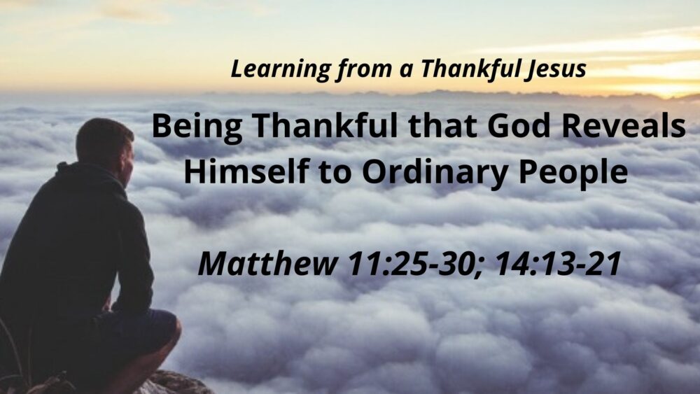 Being Thankful that God Reveals Himself to Ordinary People Image