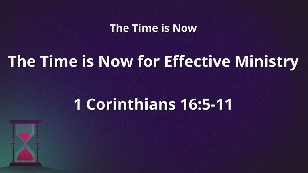 The Time is Now for Effective Ministry Image