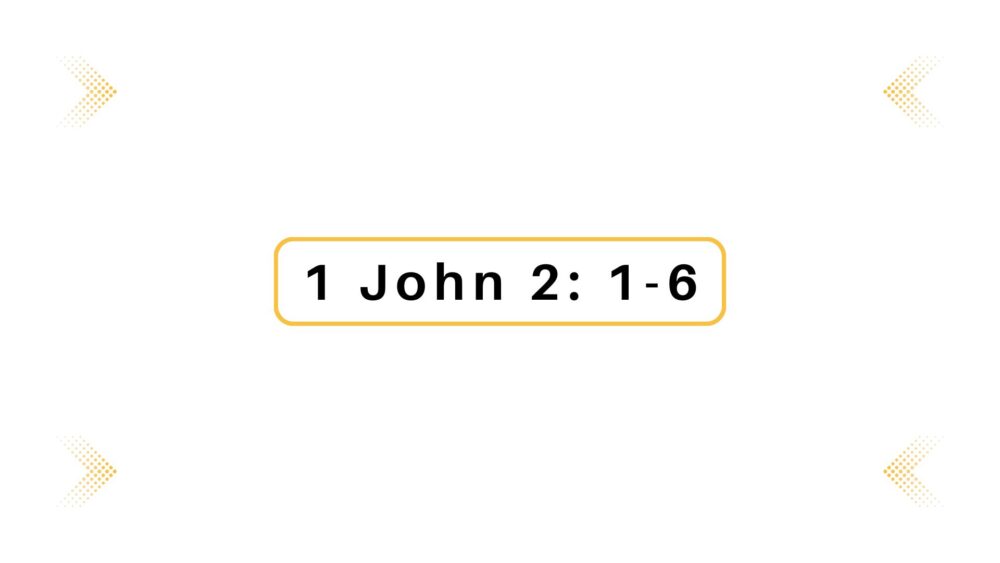 1 John 2:1-6 | Alex Toms Image