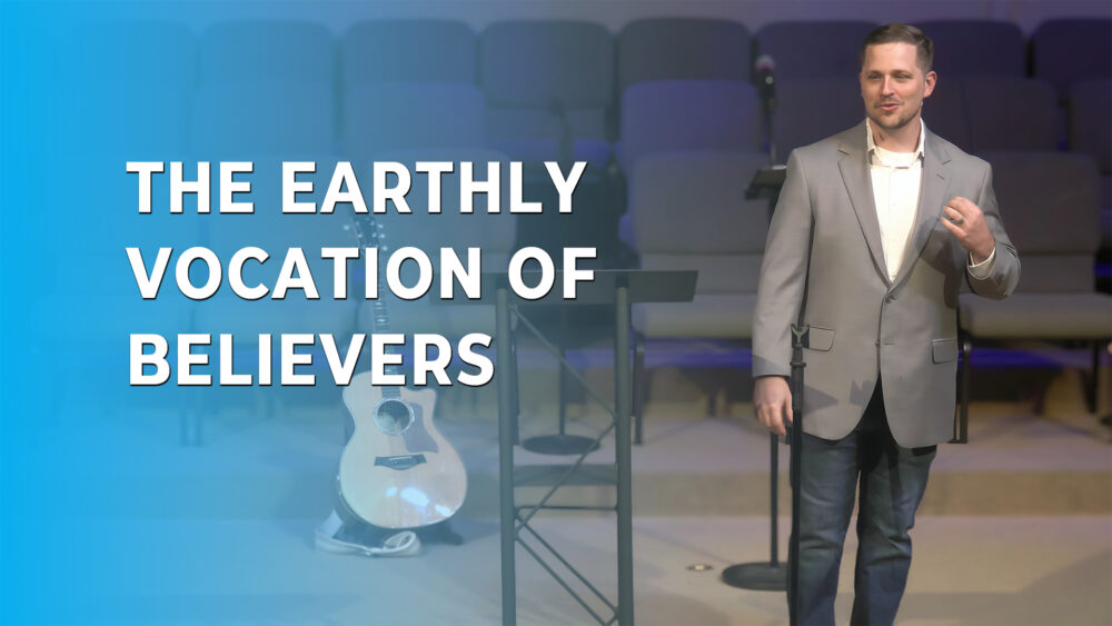 The Earthly Vocation of Believers Image